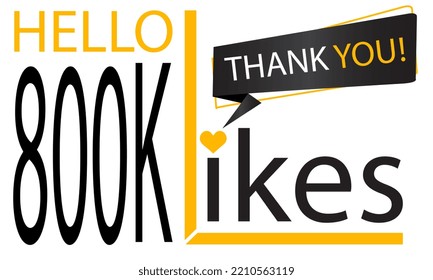 Thanks 800k Design likes. Celebrating 800000 or eight hundred thousand likes. Vector illustration.