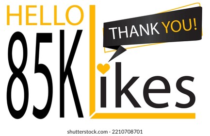 Thanks 85k Design likes. Celebrating 85000 or eighty five thousand likes. Vector illustration.