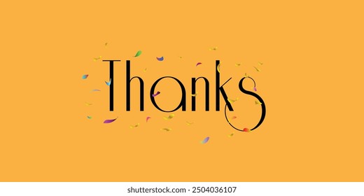 Thanks banner with combination of color two color orange and black. Text is write in Black color and orange color use as a background as well as ribbons use in multicolor as a decoration.