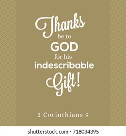 thanks be to god for his indescribable gift from 2 corinthians, bible quote for poster or print on t shirt with elegant background
