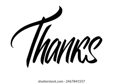 Thanks Black over White. Thank you Brushpen Italic Oblique font vector. Calligraphy script. Expressive Fancy slanted Hand written typeface. Thanksgiving day.