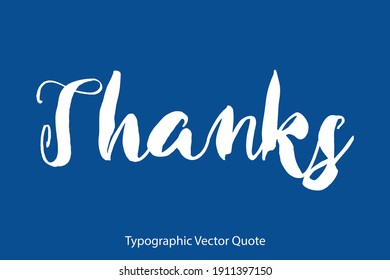 Thanks Bold Typography Text Inscription On Blue Background