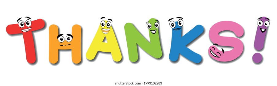 THANKS! Comic letters with colorful happy laughing and cute faces. Isolated vector illustration on white background.
