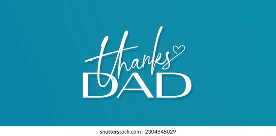 Thanks Dad Father's Day Post for Social Media, Message, Banner Image, Signage, Signs, Posters, Greeting Cards, Text Messages, Email Newsletter, Thank you Dad, Horizontal