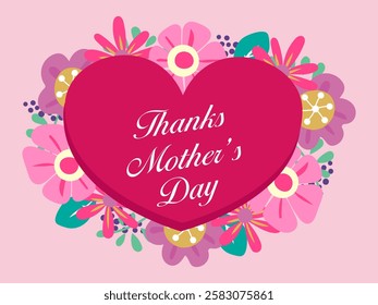 Thanks Mother’s Day. Natural flowers and big heart. 