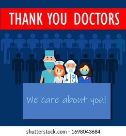 Thanks to the doctors. Team of doctors with a poster: we care about you. The gratitude of a large number of people. Vector flat illustration