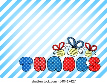 "Thanks" doodle card with cute gift boxes. Vector fat bold letters on blue stripped background.