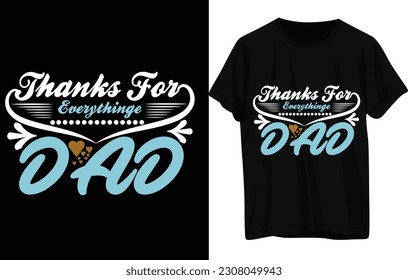 Thanks for every Dad .T-shirt Design