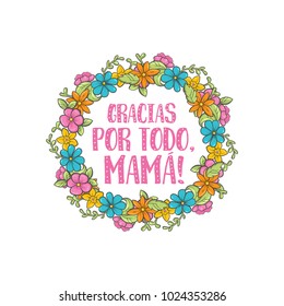 thanks for everything, mom. Spanish mothers day greeting. Sweet floral message with happy wishes, card to express gratitude, love and reverence on beautiful holiday. Vector flat style cartoon