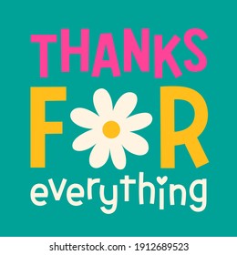 "Thanks for everything" typography design for greeting card, postcard, poster or banner. 