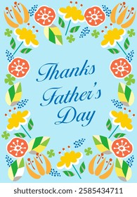 Thanks Father's Day. Natural flower design.