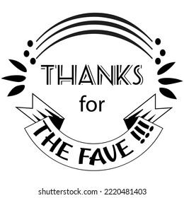 Thanks for The Favorite Sign and Badge Vector Illustration