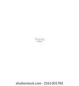 Thanks friend vector design in white background
