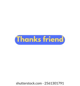 Thanks friend vector design in white background