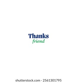 Thanks friend vector design in white background