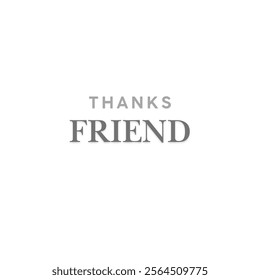 Thanks friend vector design in white background