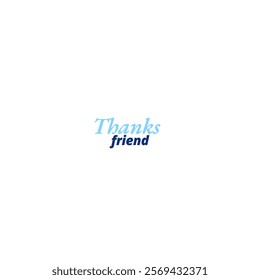 Thanks friend vector design in white background