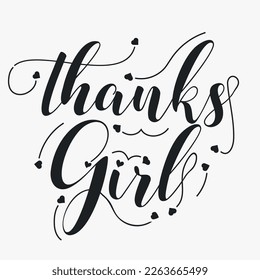 Thanks girl- Women's Day SVG design. Women's day quotes for t-shirt design