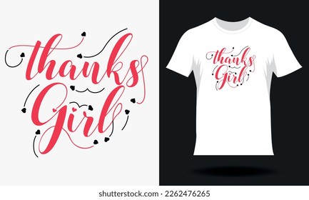 Thanks girl-Women's Day T-shirt Design. Hand drawn lettering women day SVG tshirt design