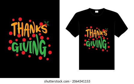 THANKS GIVING Hand drawn Happy Thanksgiving design, typography lettering quote thanksgiving T-shirt design.