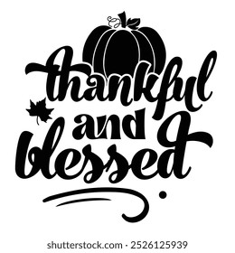  Thanks giving ,SVG" t-shirt design, black SVG" cut files, typography custom t-shirt design