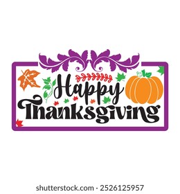  Thanks giving ,SVG" t-shirt design, black SVG" cut files, typography custom t-shirt design