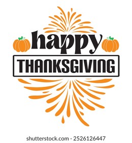 Thanks giving ,SVG" t-shirt design, black SVG" cut files, typography custom t-shirt design