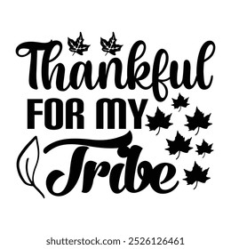 Thanks giving ,SVG" t-shirt design, black SVG" cut files, typography custom t-shirt design