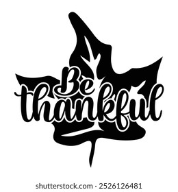 Thanks giving ,SVG" t-shirt design, black SVG" cut files, typography custom t-shirt design