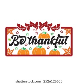 Thanks giving ,SVG" t-shirt design, black SVG" cut files, typography custom t-shirt design