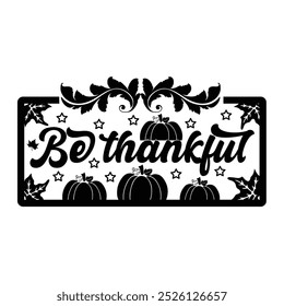 Thanks giving ,SVG" t-shirt design, black SVG" cut files, typography custom t-shirt design