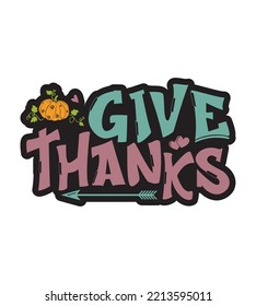 Thanks Giving Trendy T-shirt Design Perfect For Coffee Mug, Card, Banner, Poster, Pillow And Others