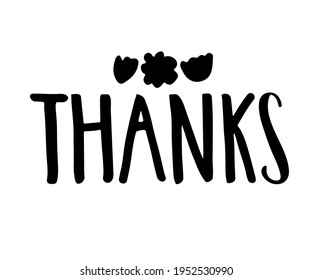 Thanks hand drawn lettering,  Thanksgiving, Holiday Greeting Card, Vector Text Banner Graphic Illustration Background
