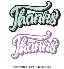 Thanks hand lettering inscription Vector illustration isolated on white background