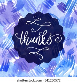 Thanks hand lettering on splash  watercolor seamless pattern. Vector illustration
