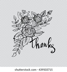 Thanks handwritten vector illustration. Card with flowers, bouquet, roses.Sketchy style.
