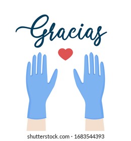 Thanks to health care professionals for their fight against the pandemic coronavirus. Thanks in Spanish: "Gracias". Hands up with medical gloves. Gratitude illustration. Disease Covid-19. Flat vector