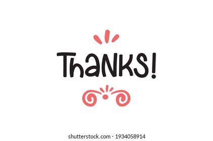 Thanks lettering. Calligraphy style  vector. Handwritten text.
