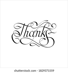 Thanks Lettering Pen Ink Style, Creative Letter Style Vector Art Illustration