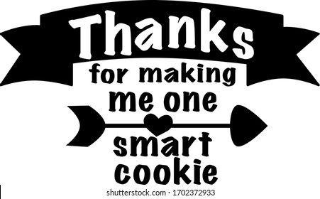 Thanks for making me on smart. Teacher quotes vector. Quotes