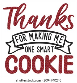 Thanks for making me one smart cookie svg