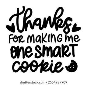 thanks for making me one smart cookie merry christmas black vector graphic design and cut file