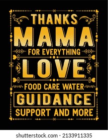 thanks mama for everything love food cake water guidance support and more