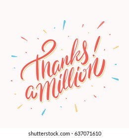 Thanks a million! Thank you card. Lettering.