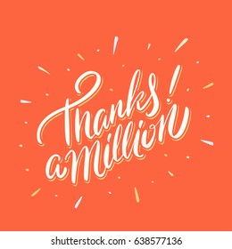 Thanks a million! Thank you card. Vector lettering.