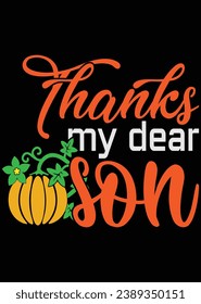 Thanks My Dear Son Thanks My Dear Son