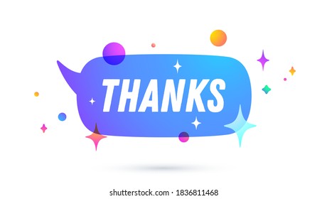 Thanks or Thank You. Speech bubble. Set of chat message, cloud talk, speech bubble. White speech bubble, cloud talk isolated silhouette with text Thanks or Thank You. Vector Illustration