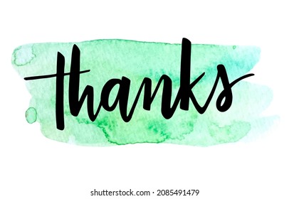 Thanks vector handwritten calligraphy over green watercolor brush strokes.