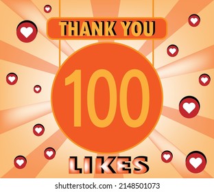 Thanks you 100 likes. Congratulation banner. Vector illustration for Social Networks.