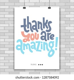 Thanks You are amazing - Poster template with hand drawn vector lettering. Funny quote about appreciation, gratitude, gratefulness. Unique funny phrase for shop design, public organizations decor.